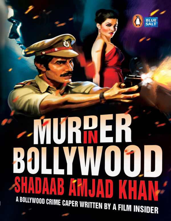 Murder In Bollywood Shadaab Amjad Khan
