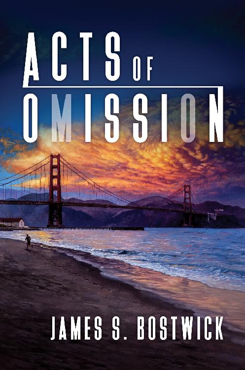 Acts Of Omission James S Bostwick