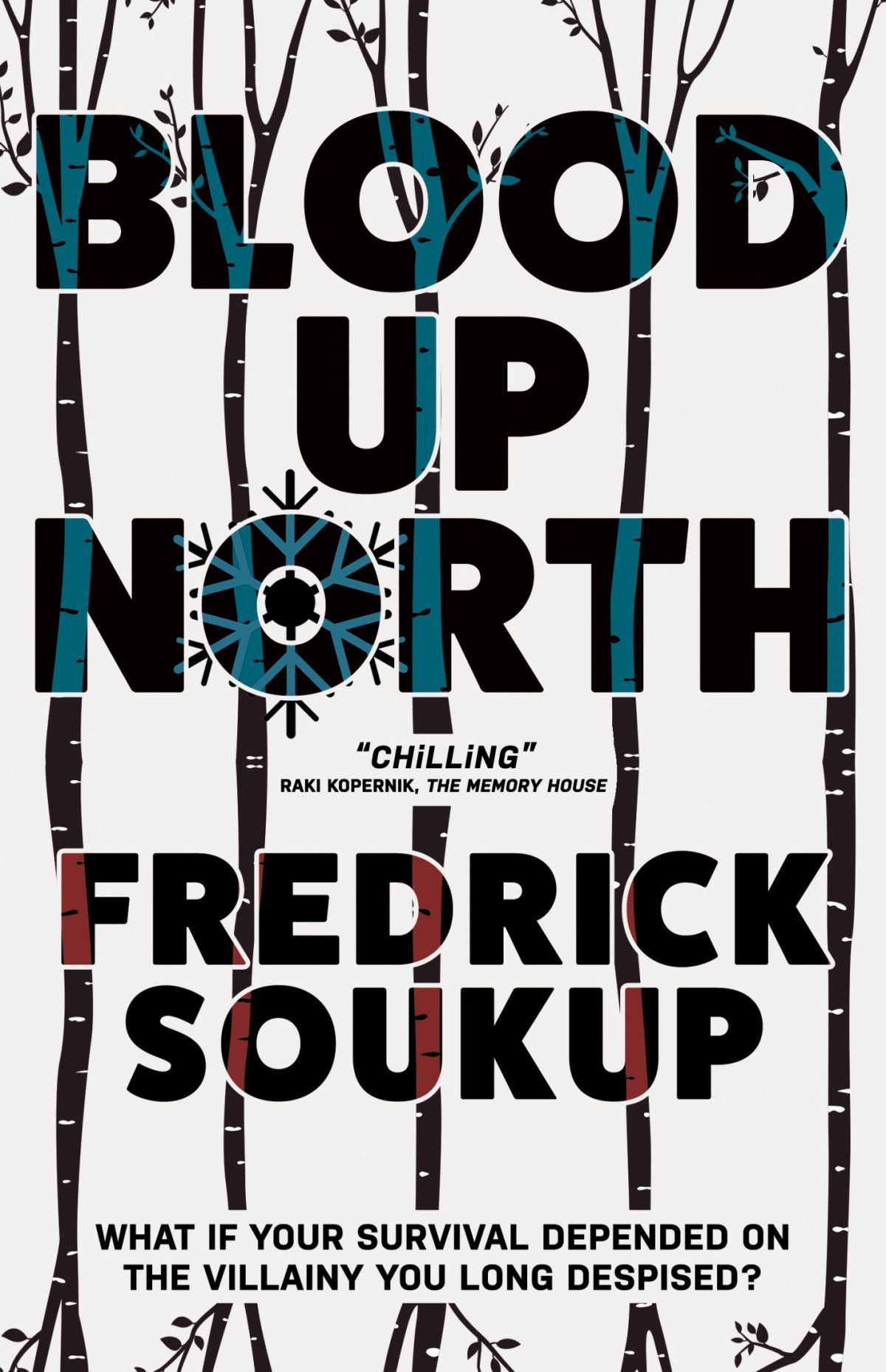 Blood Up North Fredrick Soukup