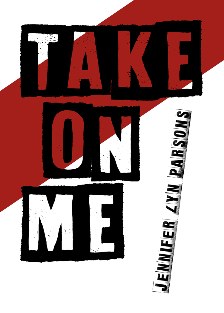 Take On Me Jennifer Parsons Jennifer Lyn Parsons