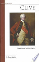 Clive Founder Of British India Illustrated Faught C Brad
