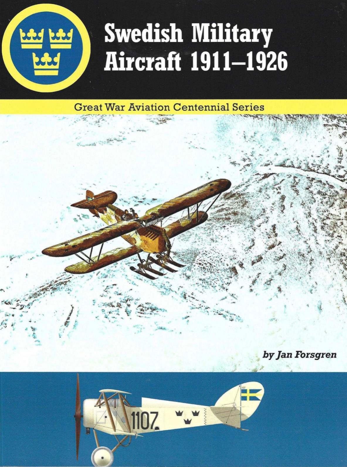 Swedish Military Airplanes 19111926 1st Edition Jan Forsgren