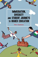 Immigration Diversity And Student Journeys To Higher Education 1st Peter J Guarnaccia