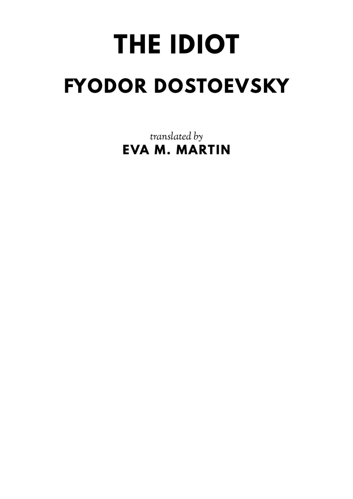 The Idiot Fyodor Dostoevsky