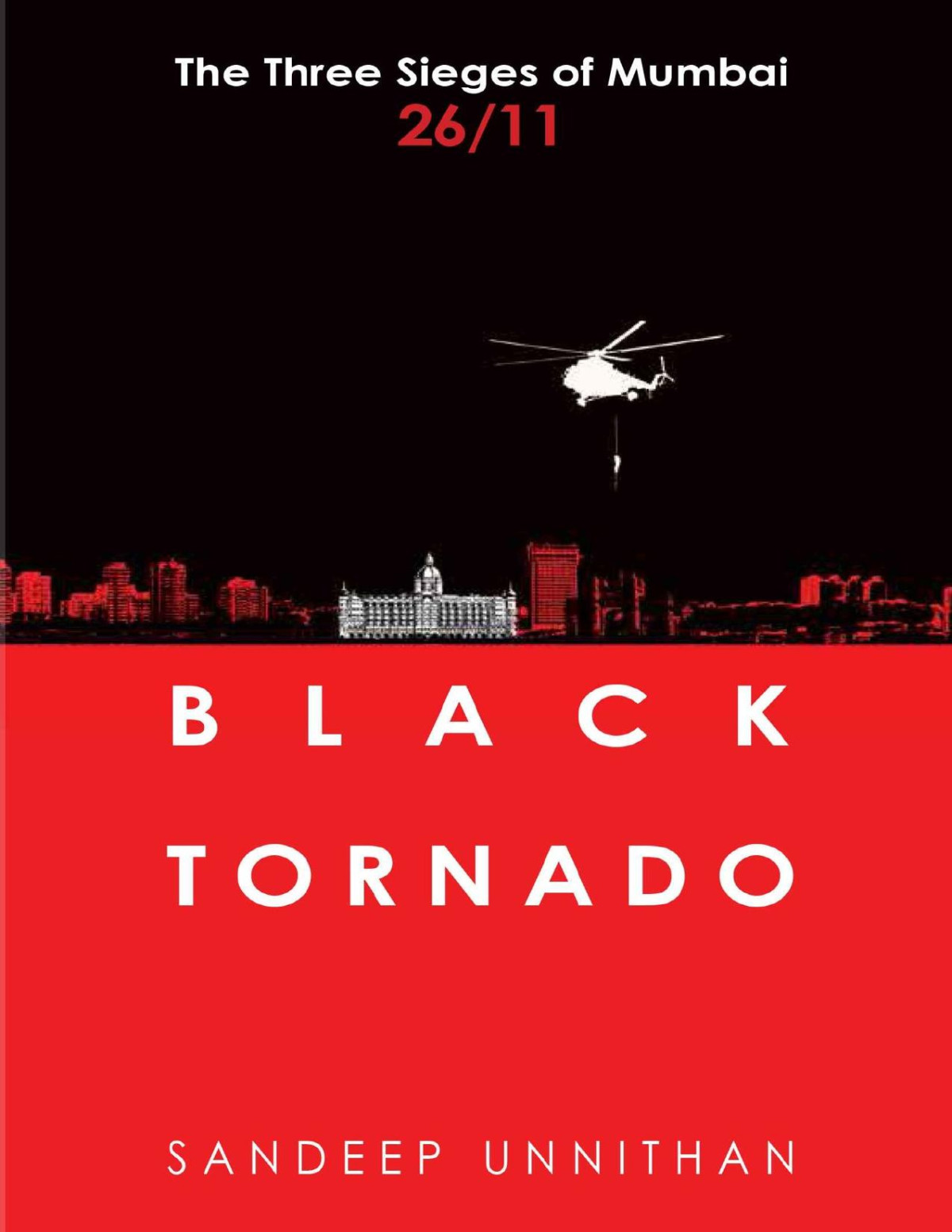 Black Tornado The Military Operations Of 2611 Sandeep Unnithan