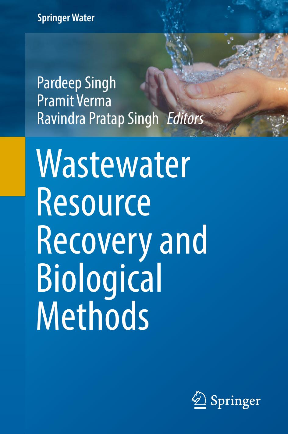 Wastewater Resource Recovery And Biological Methods Pardeep Singh
