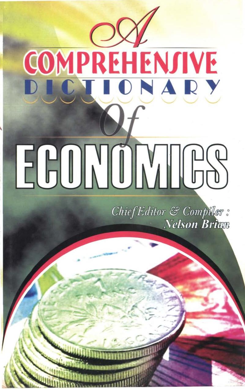 A Comprehensive Dictionary Of Economics 2004th Edition Nelson Brian