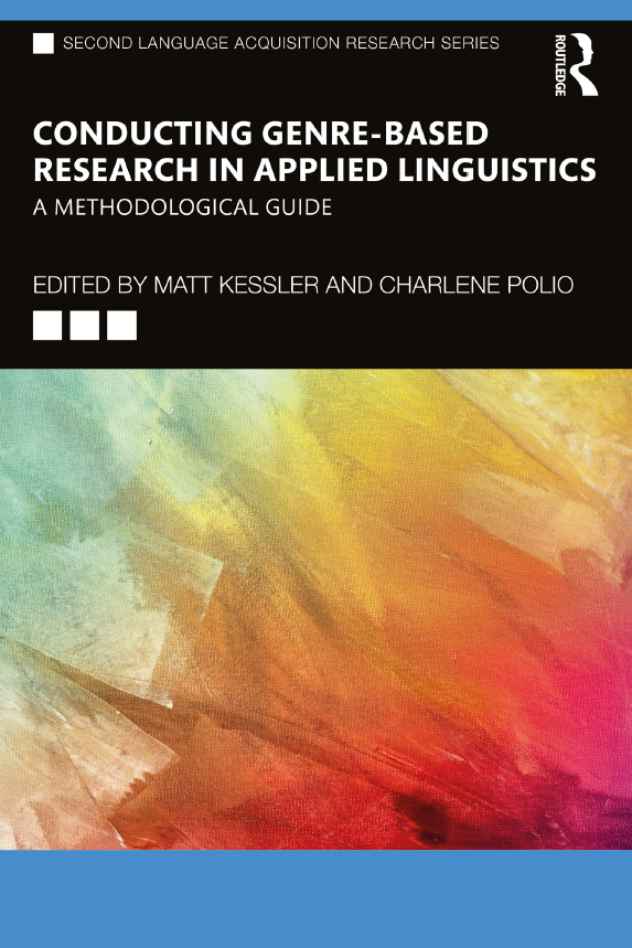 Conducting Genrebased Research In Applied Linguistics A Methodological Guide Matt Kessler