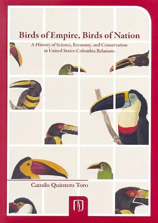 Birds Of Empire Birds Of Nation 1st Edition Camilo Quintero Toro