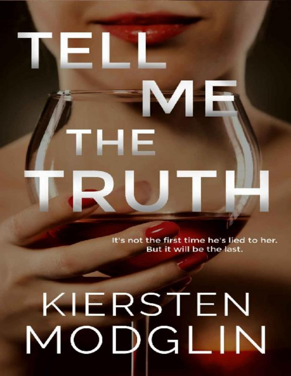 Tell Me The Truth Kiersten Modglin