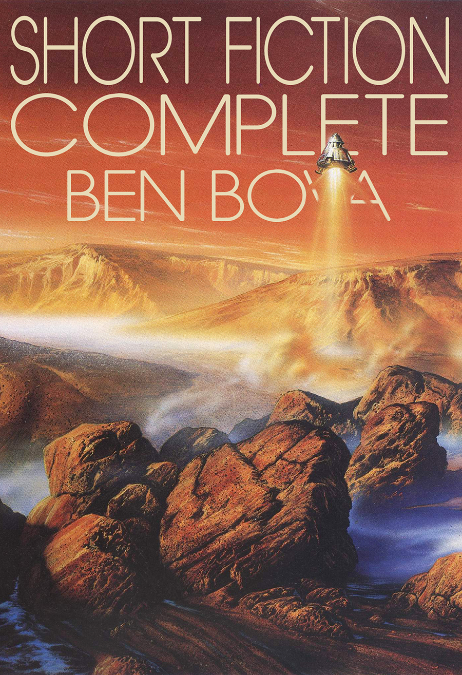 Short Fiction Complete Ben Bova