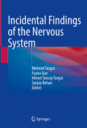 Incidental Findings Of The Nervous System Mehmet Turgut Fuyou Guo