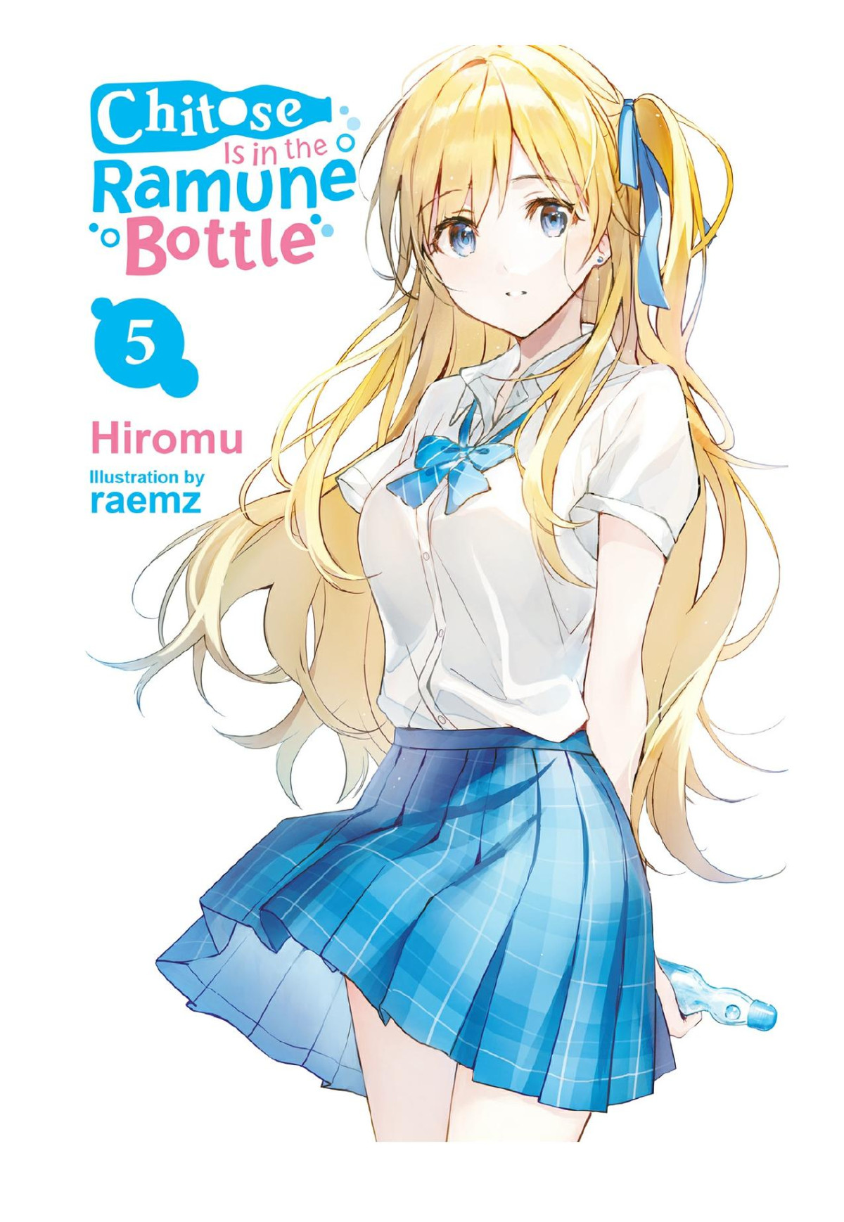 Chitose Is In The Ramune Bottle Vol 5 Hiromu Raemz