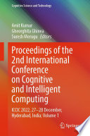 Proceedings Of The 2nd International Conference On Cognitive And Intelligent Computing Iccic 2022 2728 December Hyderabad India Volume 1 Amit Kumar