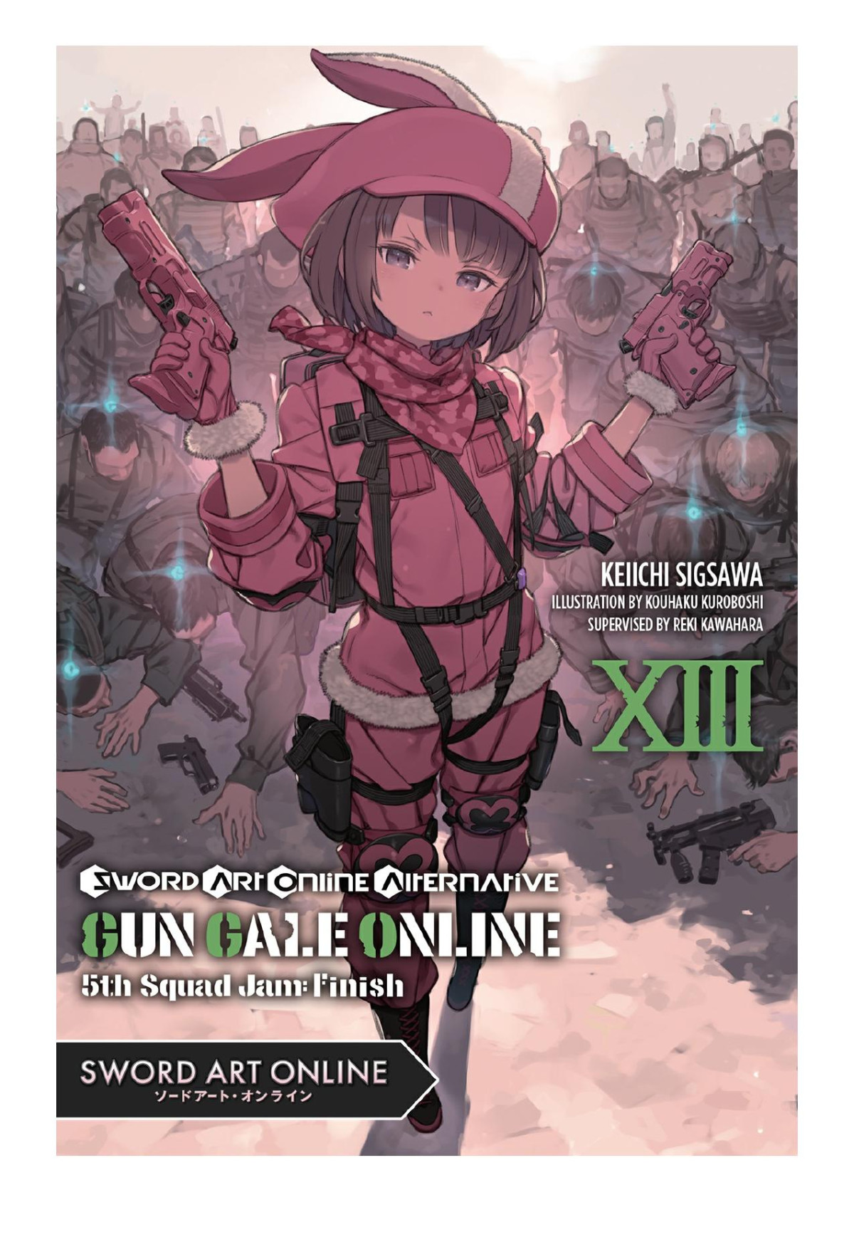 Sword Art Online Alternative Gun Gale Online Vol 13 5th Squad Jam Finish Keiichi Sigsawa