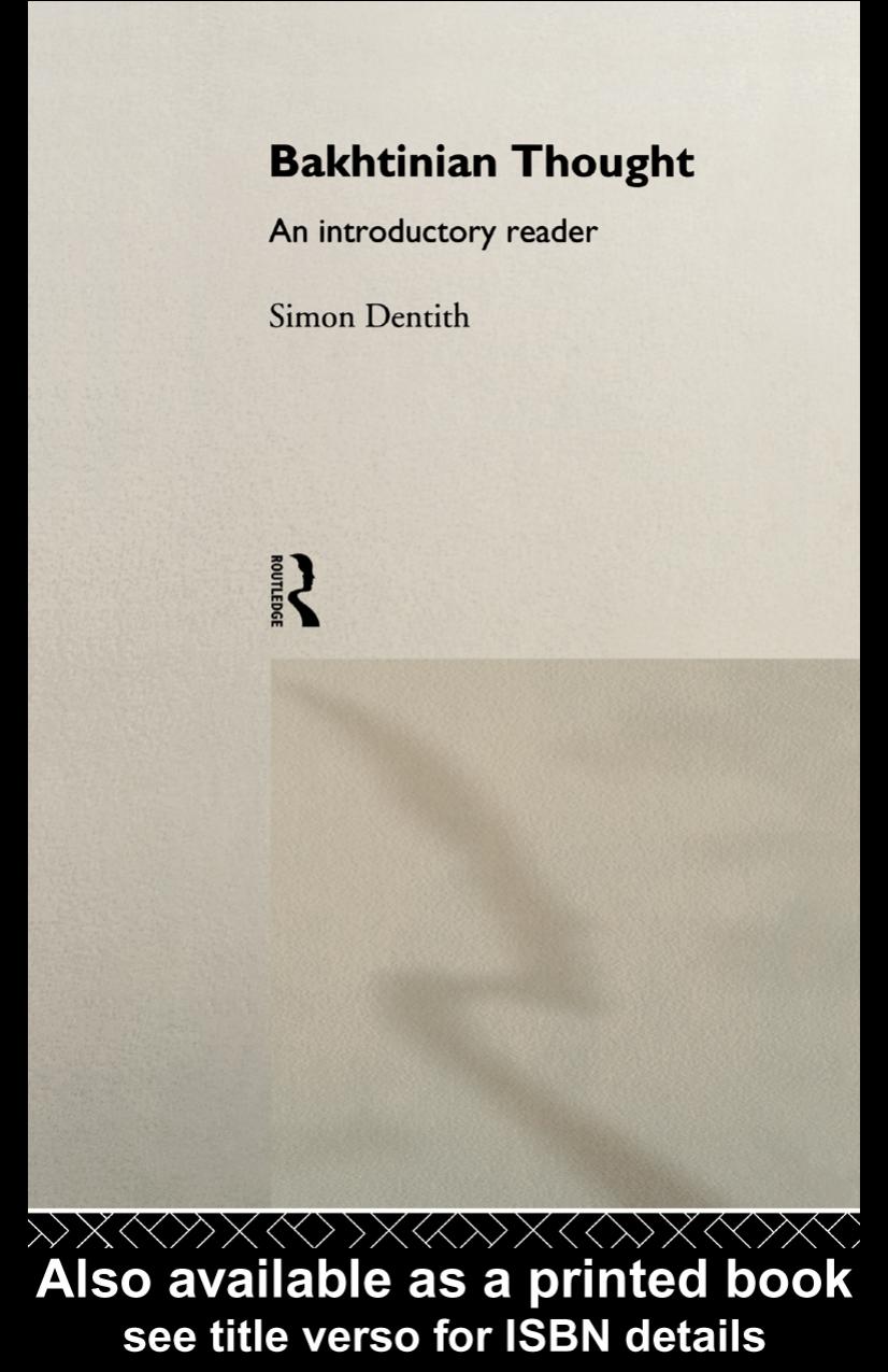 Bakhtinian Thought An Introductory Reader Simon Dentith