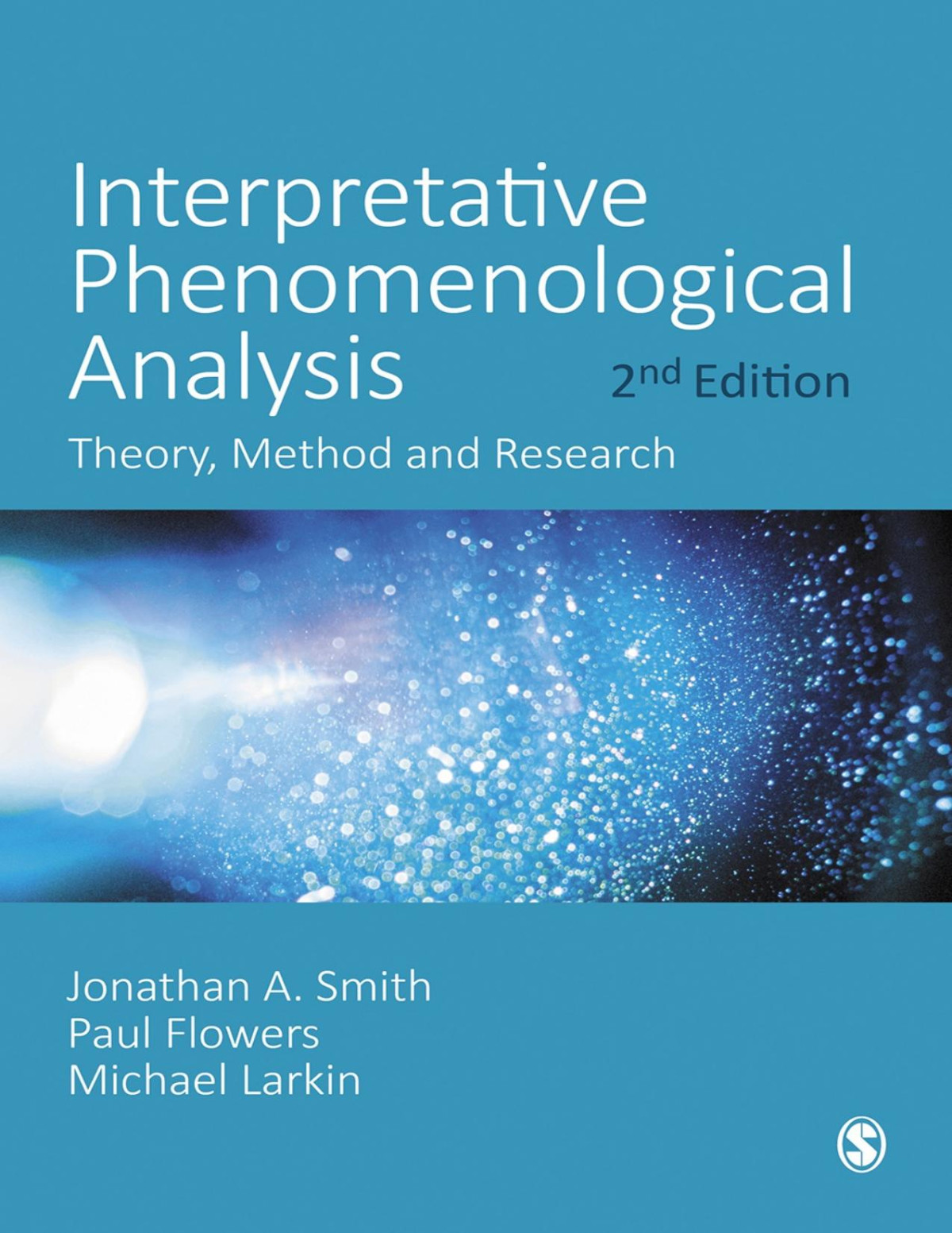 Interpretative Phenomenological Analysis Theory Method And Research Second Smith