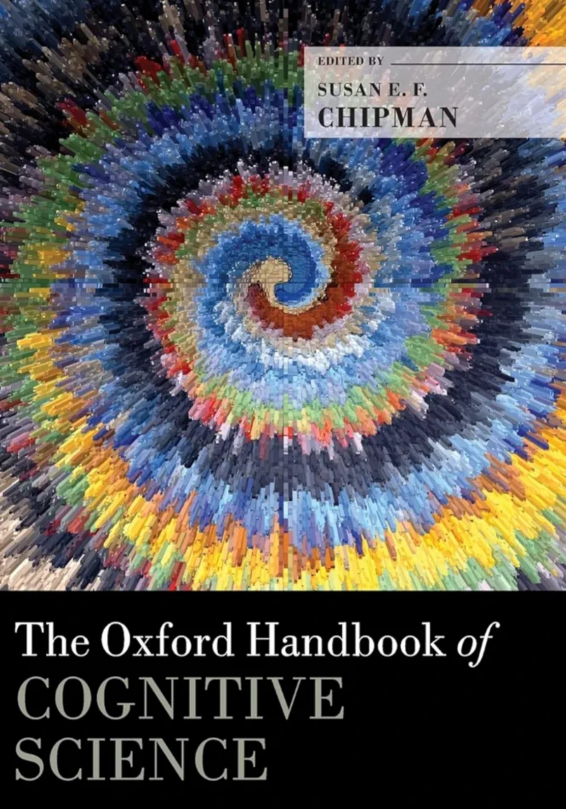 The Oxford Handbook Of Cognitive Science Oxford Handbooks Illustrated Susan F Chipman