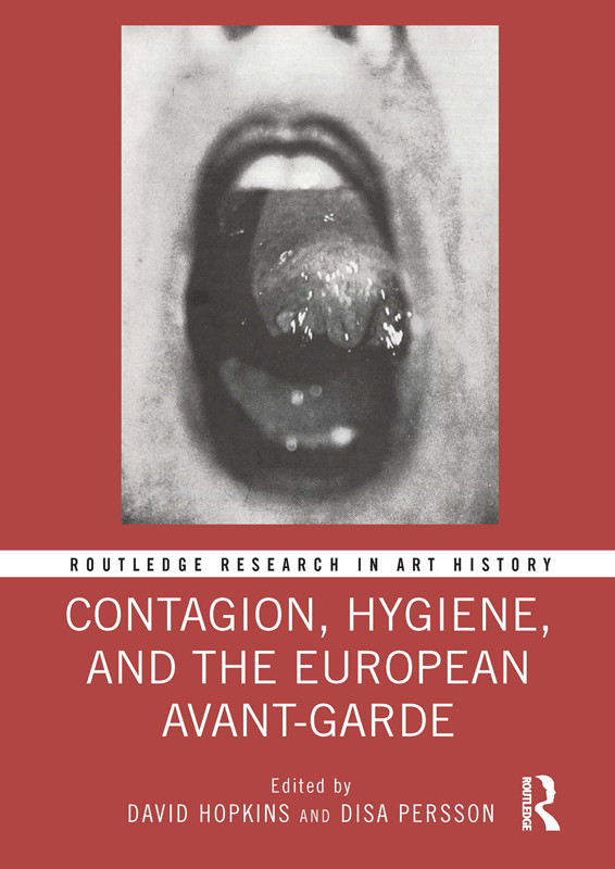 Contagion Hygiene And The European Avantgarde 1st Edition David Hopkins