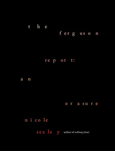 The Ferguson Report An Erasure Sealey Nicole