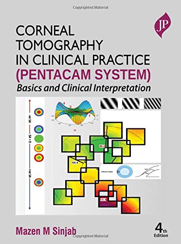 Corneal Tomography In Clinical Practice Pentacam System 4th Edition Sinjab