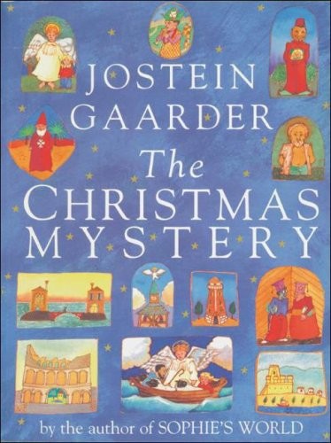 The Christmas Mystery Jostein Gaarder