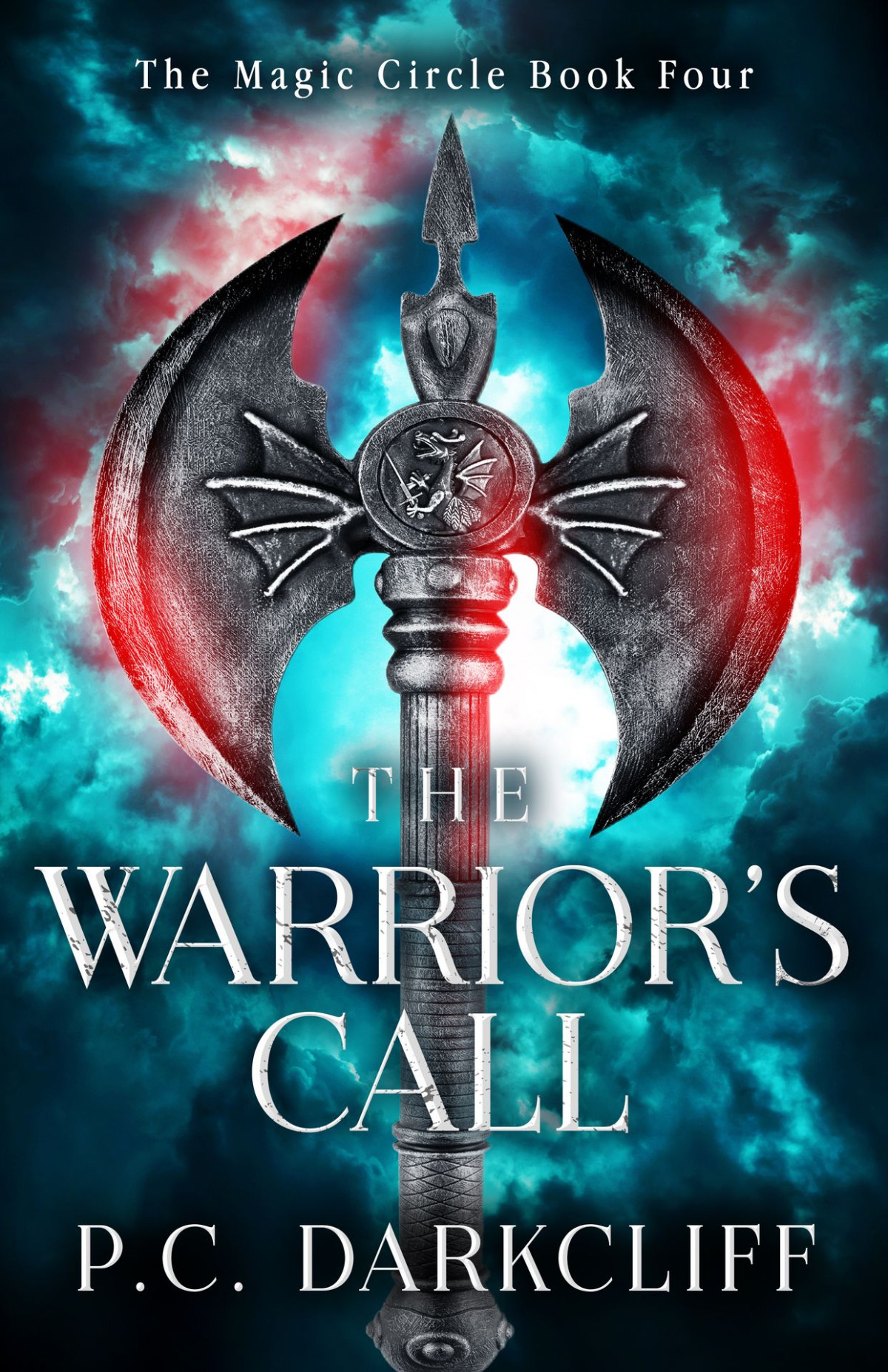The Warriors Call An Epic Adventure The Magic Circle Book 4 Darkcliff
