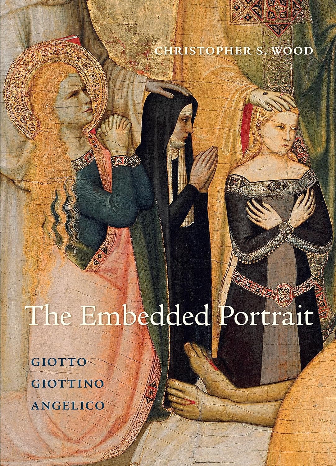 The Embedded Portrait Giotto Giottino Angelico Christopher S Wood