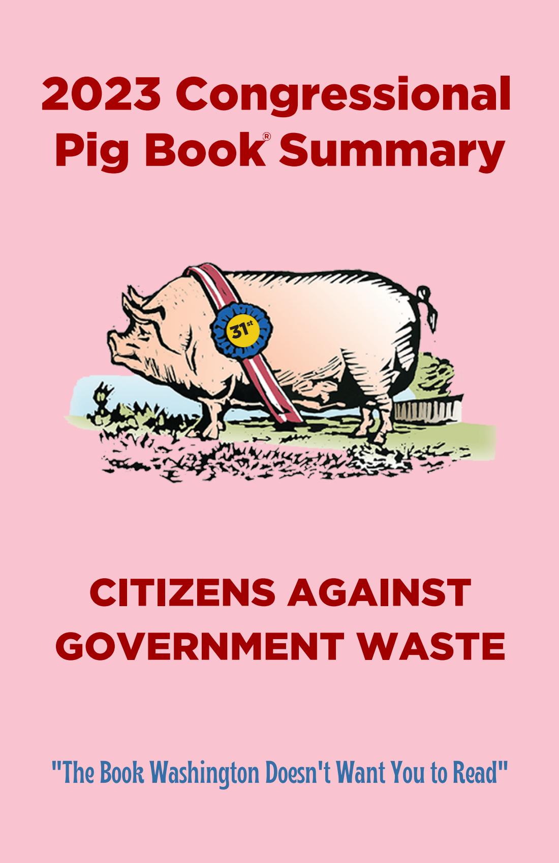 Wastebook 2023 A Report On Some Of The Most Wasteful Government Spending Of 2023 Citizens Against Government Waste