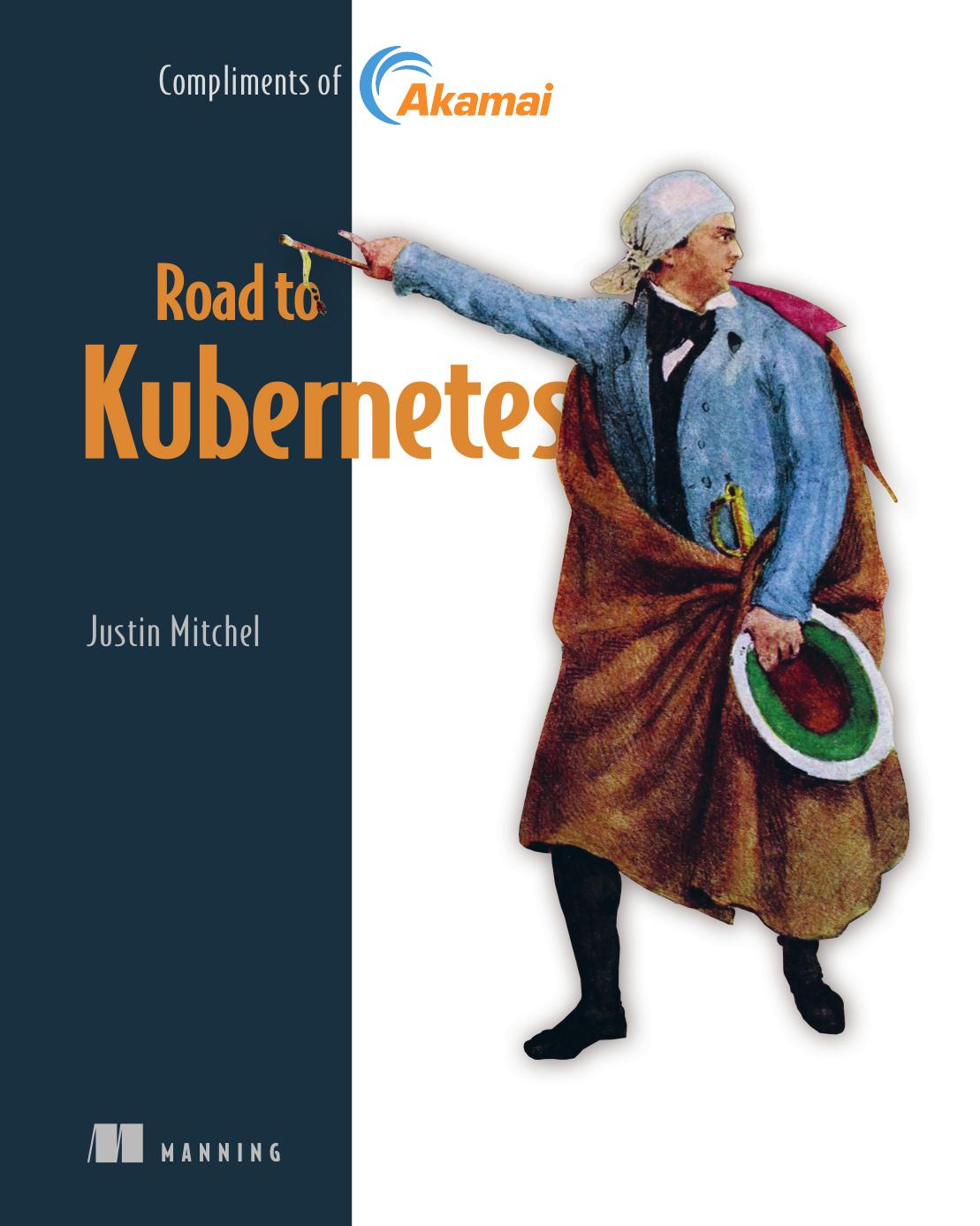 Road To Kubernetes 1st Edition Justin Mitchel