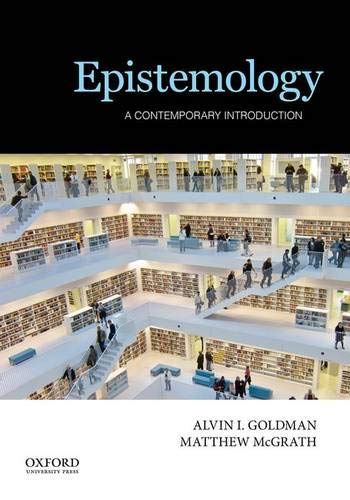 Epistemology A Contemporary Introduction 1st Edition Alvin I Goldman