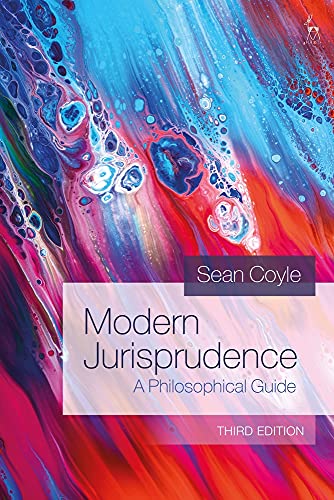 Modern Jurisprudence A Philosophical Guide 3rd Edition Sean Coyle