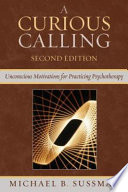 A Curious Calling Michael B Sussman