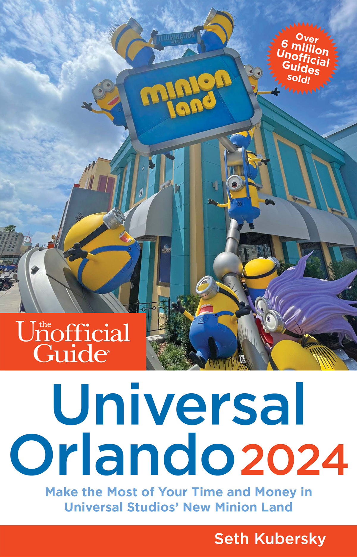 The Unofficial Guide To Universal Orlando 2024 Seth Kubersky