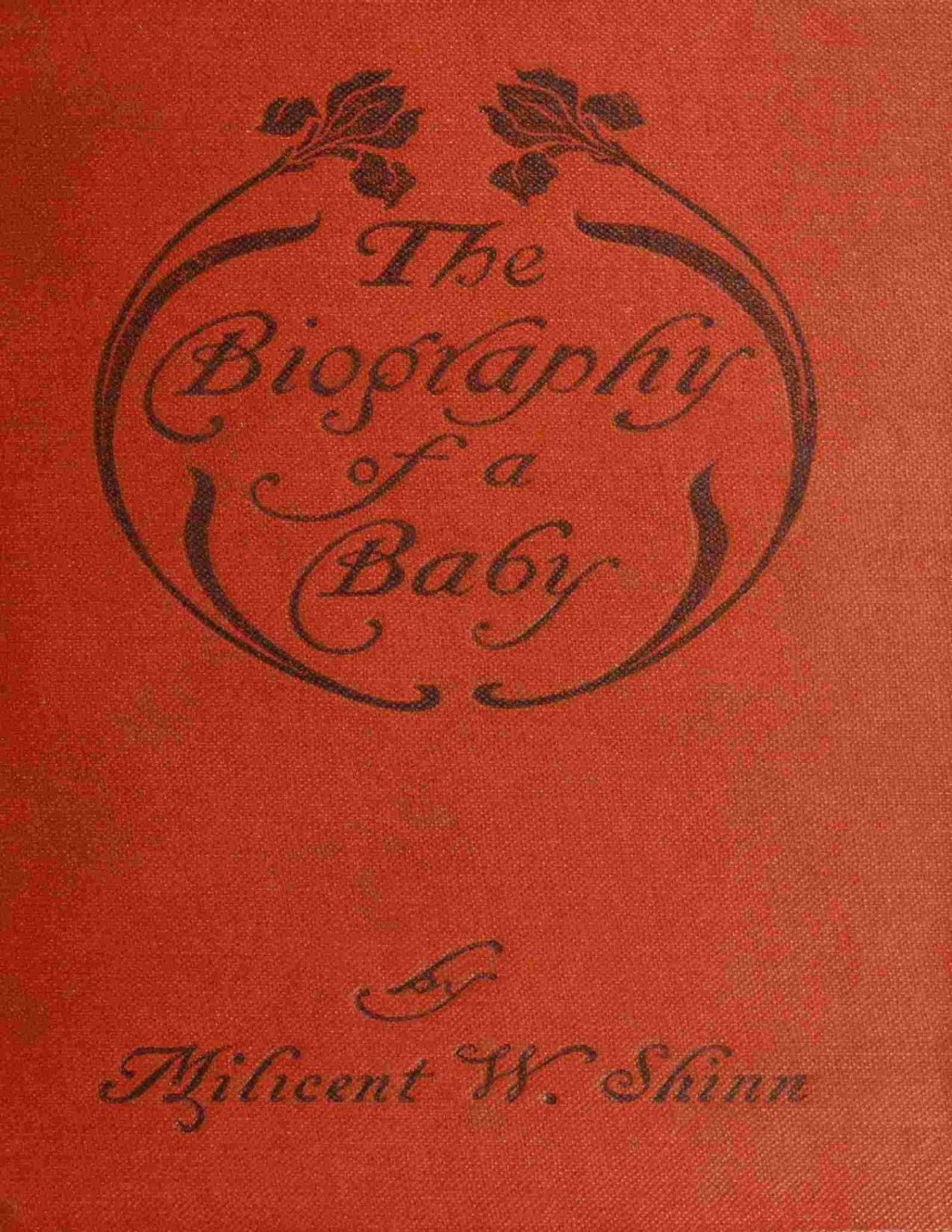 The Biography Of A Baby Milicent Washburn Shinn