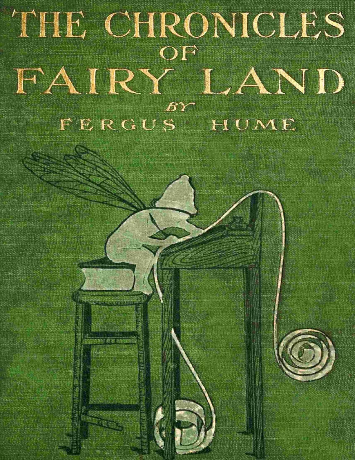 The Chronicles Of Fairy Land Fergus Hume