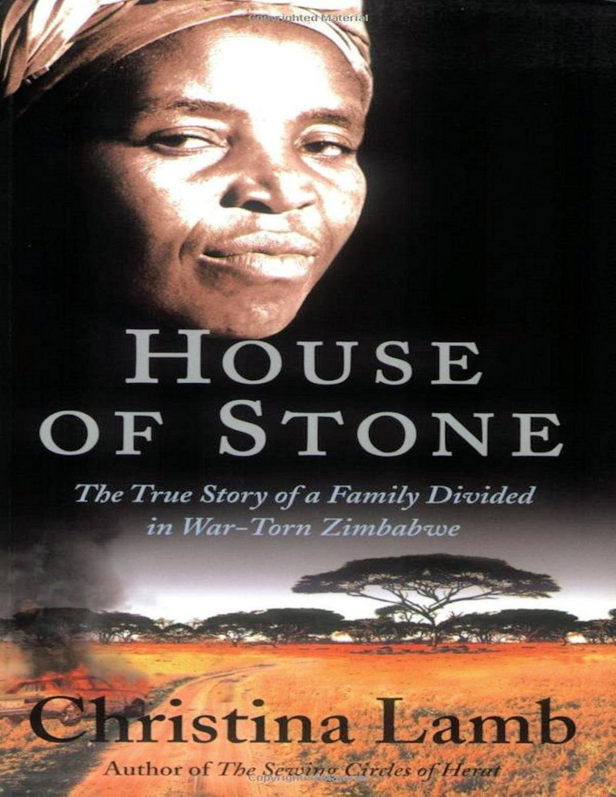 House Of Stone The True Story Of A Family Divided In Wartorn Zimbabwe Christina Lamb