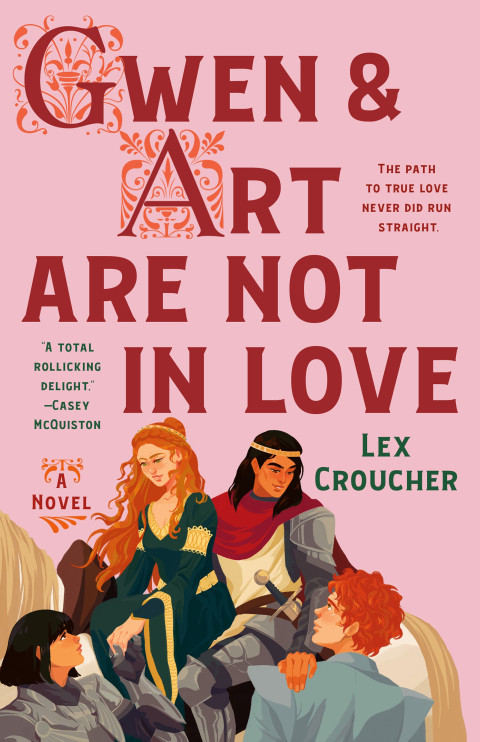 Gwen And Art Are Not In Love A Novel 1st Edition Lex Croucher