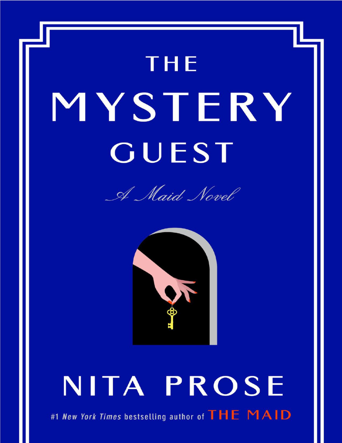 The Mystery Guest A Maid Novel Nita Prose