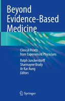 Beyond Evidencebased Medicine Clinical Pearls From Experienced Physicians 1st Edition Ralph Junckerstorff
