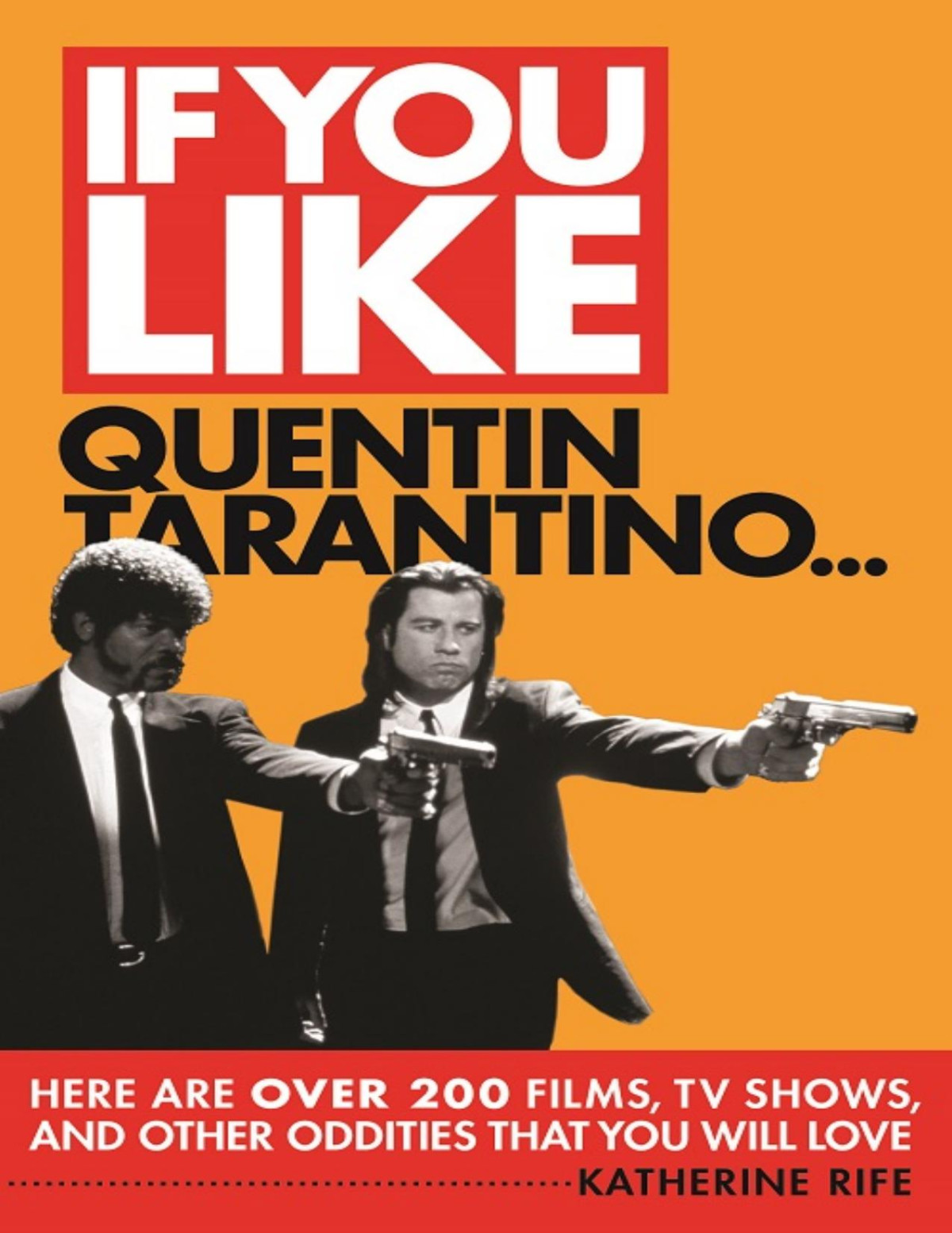 If You Like Quentin Tarantino Katherine Rife