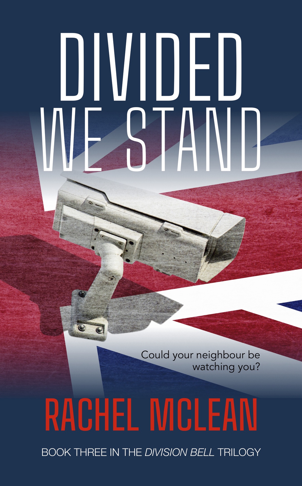 Divided We Stand The Division Bell Book 3 Rachel Mclean