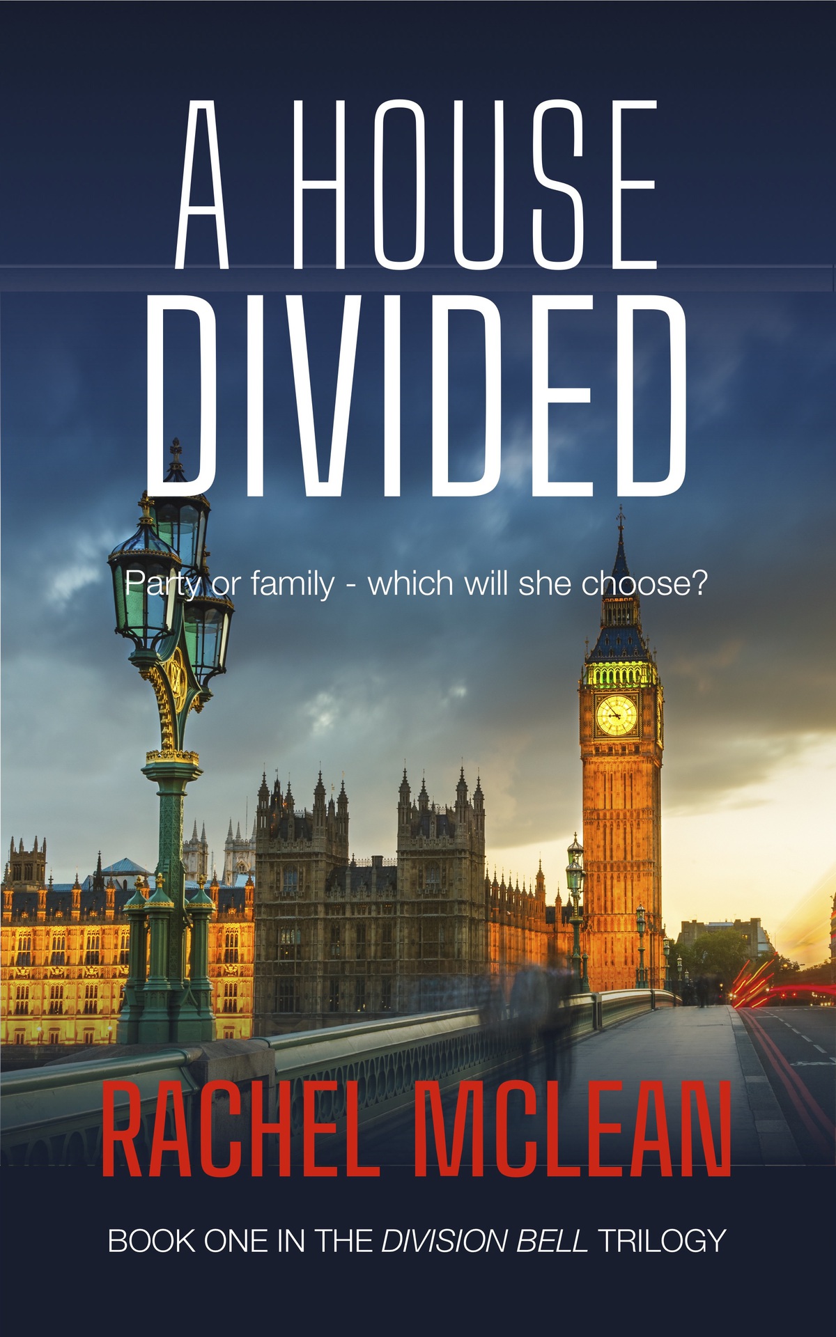 A House Divided The Division Bell Book 1 Rachel Mclean