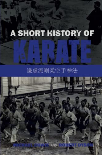 A Short History Of Karate Cowie Michael Dyson Robert