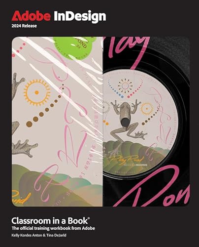 Adobe Indesign Classroom In A Book 2024 Release 1st Edition Kelly Anton