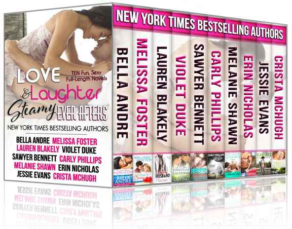 Love Laughter And Steamy Ever Afters 10 Various Authors