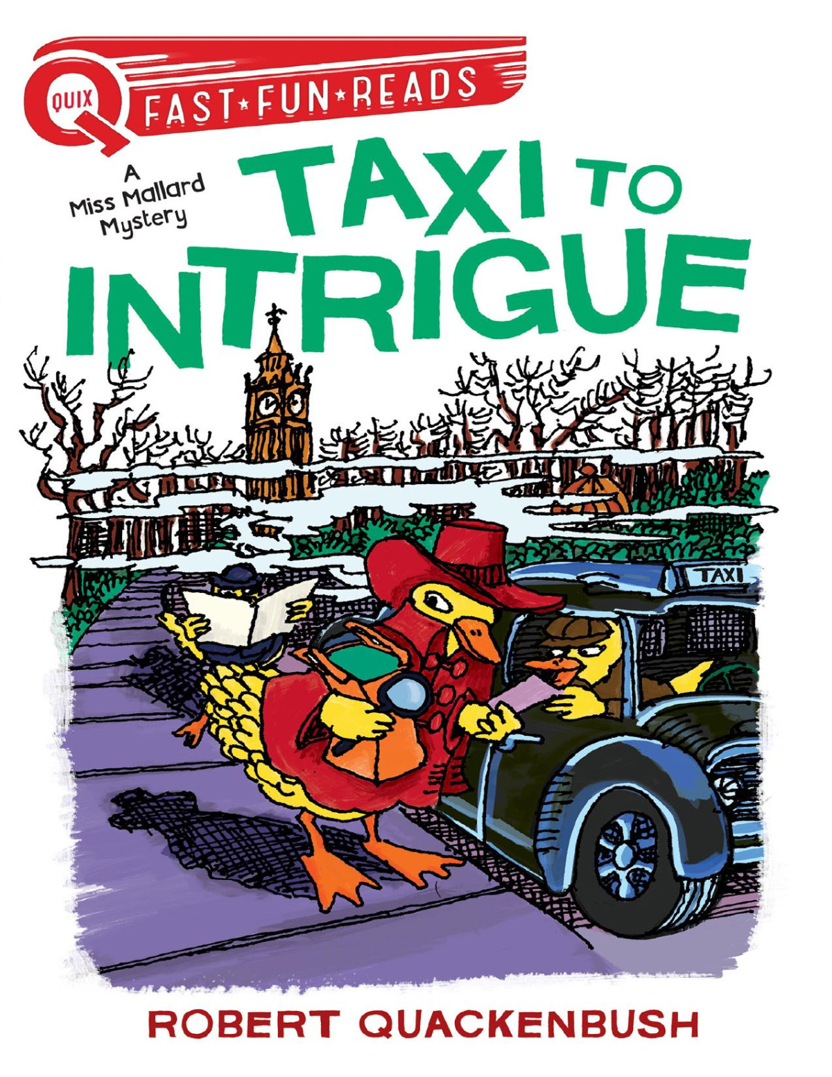 Taxi To Intrigue A Miss Mallard Mystery Robert Quackenbush