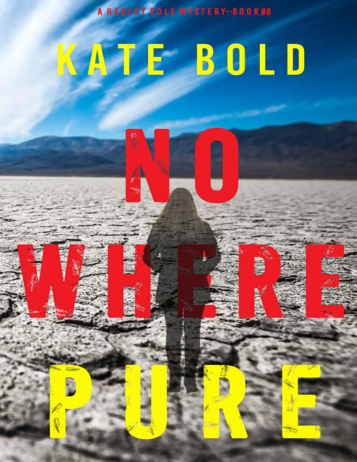 Nowhere Pure A Harley Cole Fbi Suspense Thrillerbook 8 Kate Bold