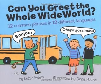 Can You Greet The Whole Wide World Lezlie Evans