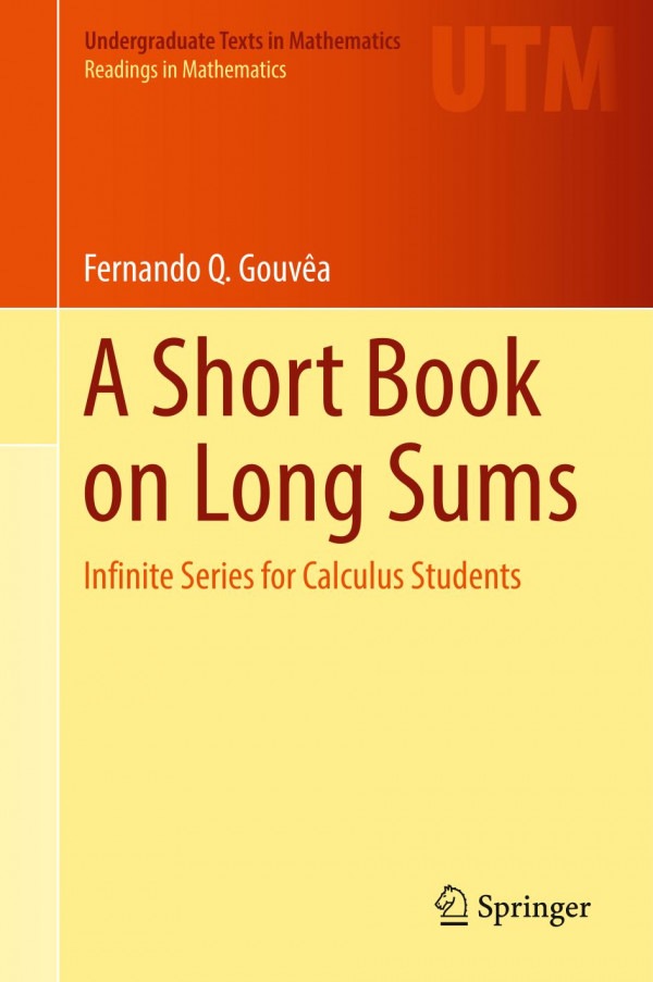 A Short Book On Long Sums Fernando Q Gouva